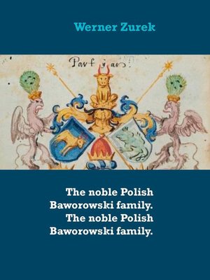 cover image of The noble Polish Baworowski family. the noble Polish Baworowski family.